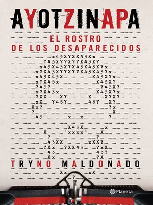 cover image of Ayotzinapa.El rostro de los desaparecidos